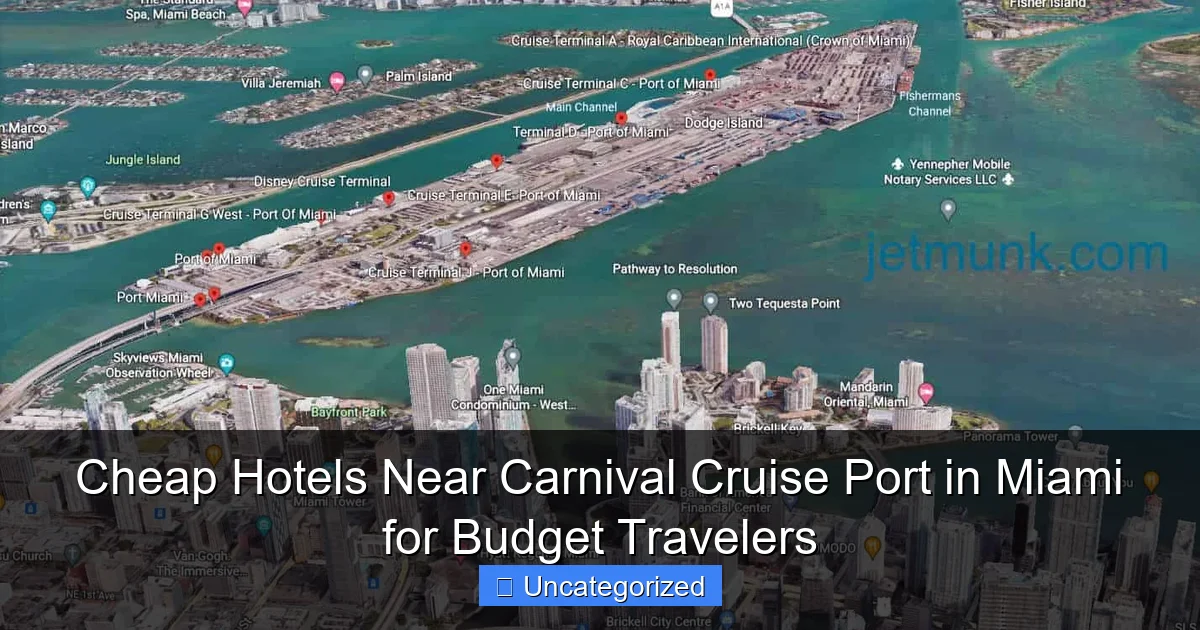 Cheap Hotels Near Carnival Cruise Port in Miami for Budget Travelers