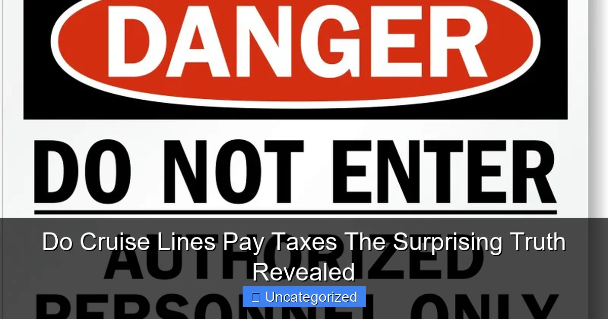 Do Cruise Lines Pay Taxes The Surprising Truth Revealed