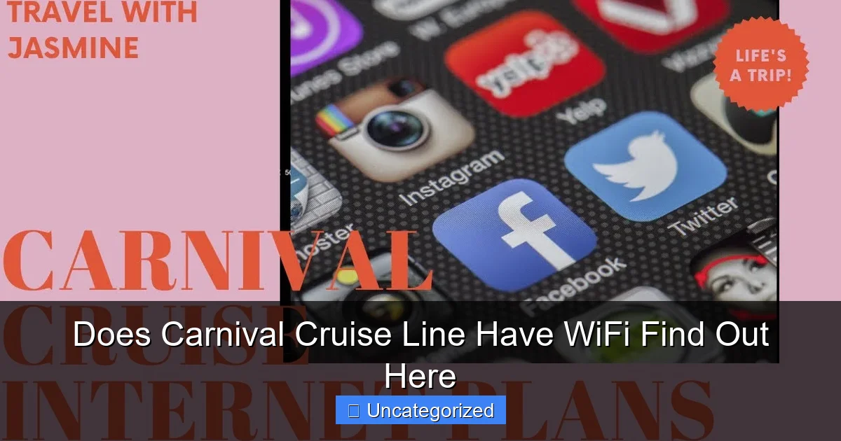 Does Carnival Cruise Line Have WiFi Find Out Here
