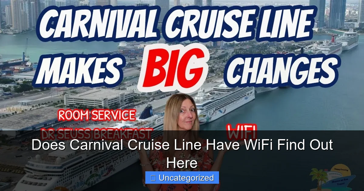 Does Carnival Cruise Line Have WiFi Find Out Here