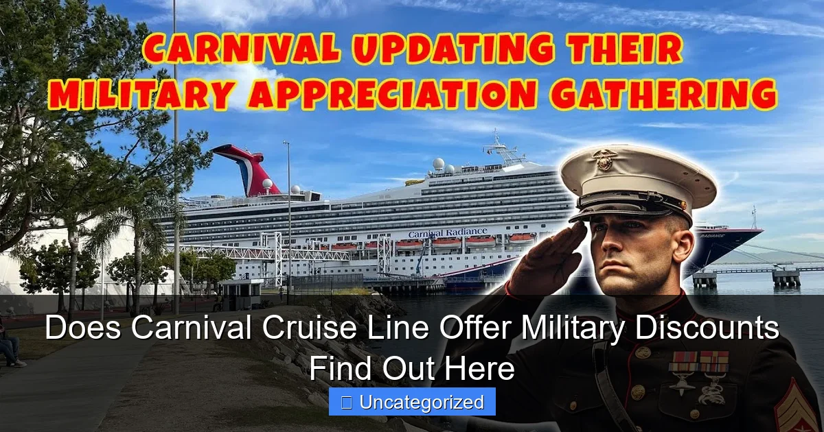 Does Carnival Cruise Line Offer Military Discounts Find Out Here