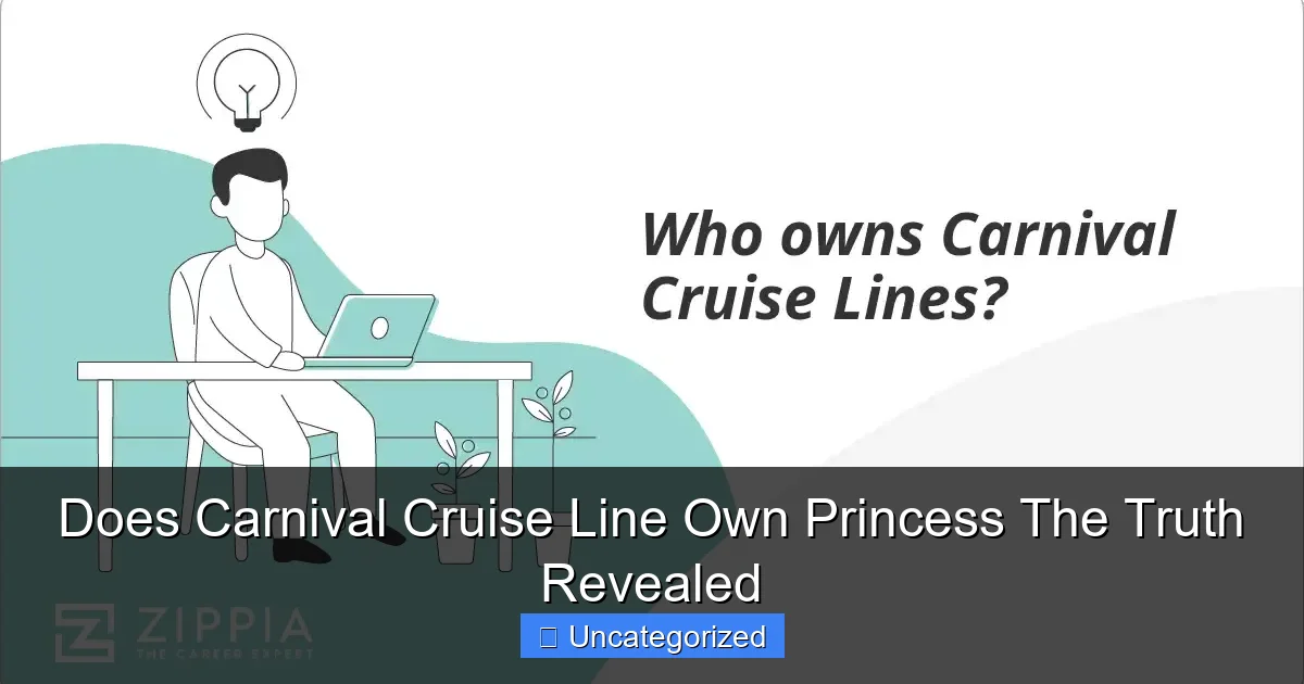 Does Carnival Cruise Line Own Princess The Truth Revealed