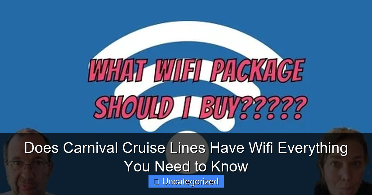 Does Carnival Cruise Lines Have Wifi Everything You Need to Know