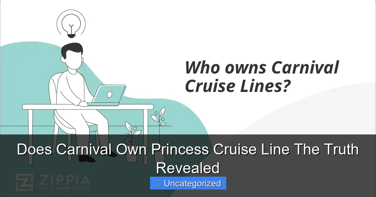 Does Carnival Own Princess Cruise Line The Truth Revealed