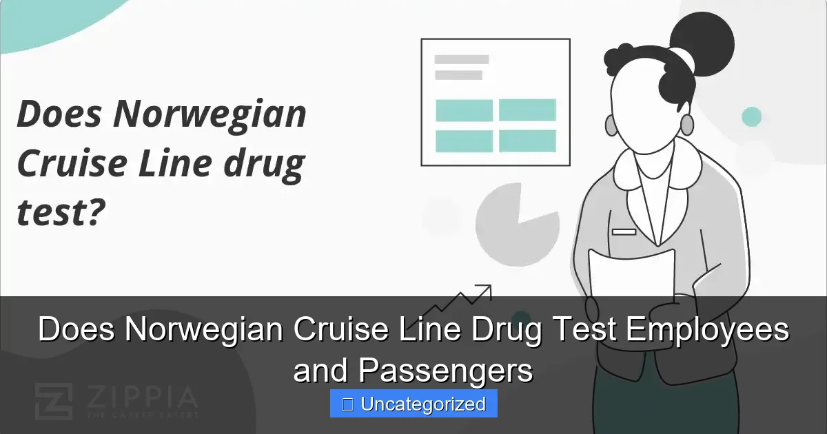 Does Norwegian Cruise Line Drug Test Employees and Passengers