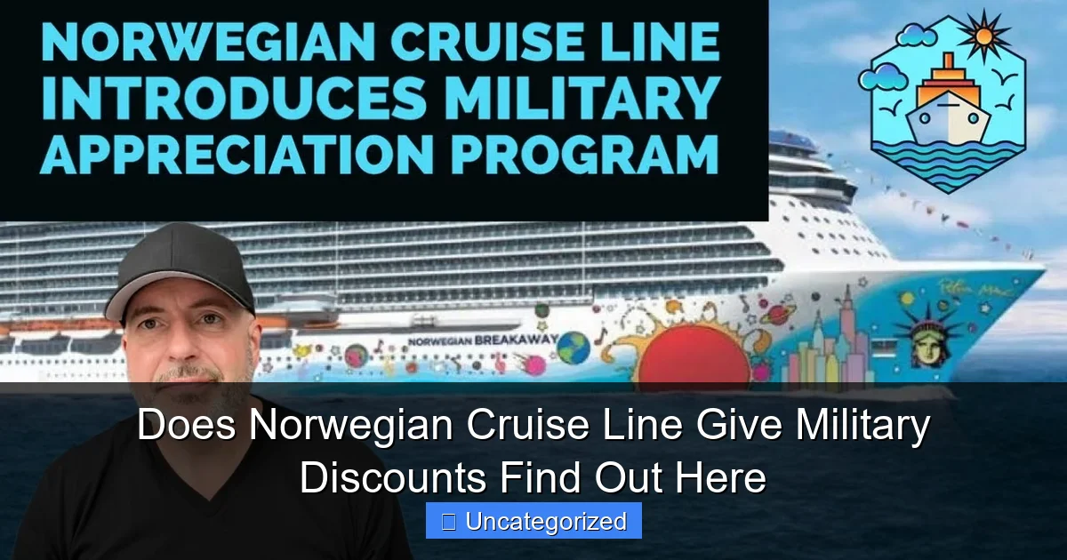 Does Norwegian Cruise Line Give Military Discounts Find Out Here