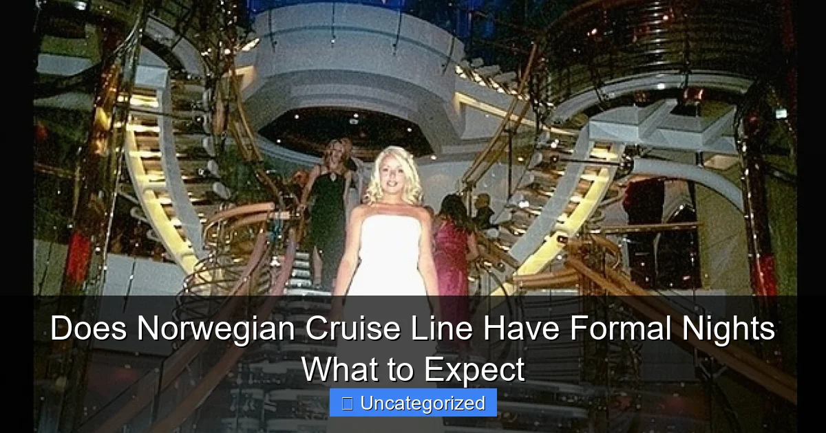 Does Norwegian Cruise Line Have Formal Nights What to Expect