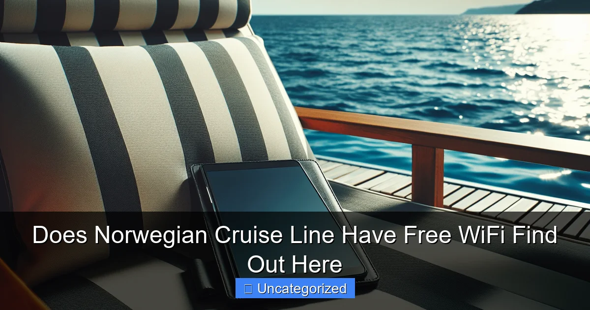 Does Norwegian Cruise Line Have Free WiFi Find Out Here