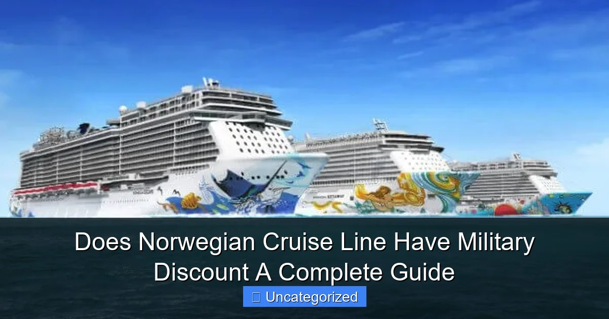 Does Norwegian Cruise Line Have Military Discount A Complete Guide