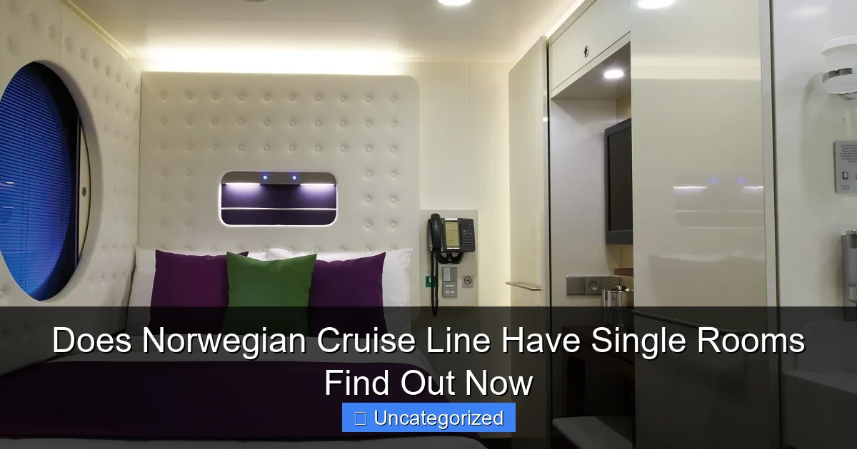 Does Norwegian Cruise Line Have Single Rooms Find Out Now