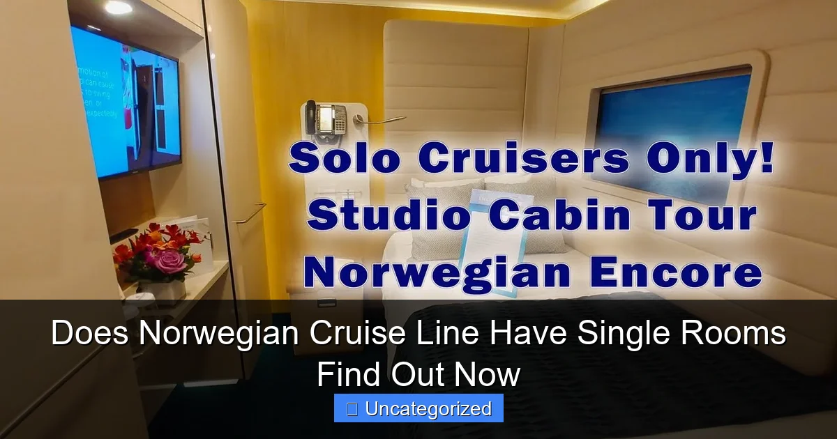Does Norwegian Cruise Line Have Single Rooms Find Out Now
