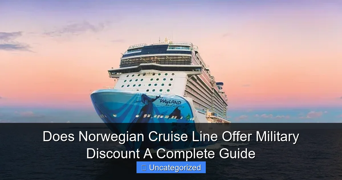 Does Norwegian Cruise Line Offer Military Discount A Complete Guide