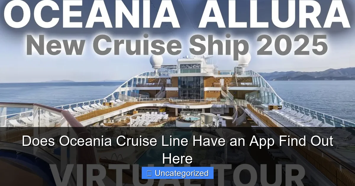 Does Oceania Cruise Line Have an App Find Out Here