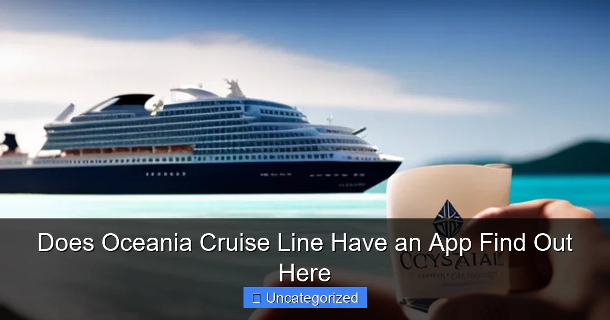 Does Oceania Cruise Line Have an App Find Out Here