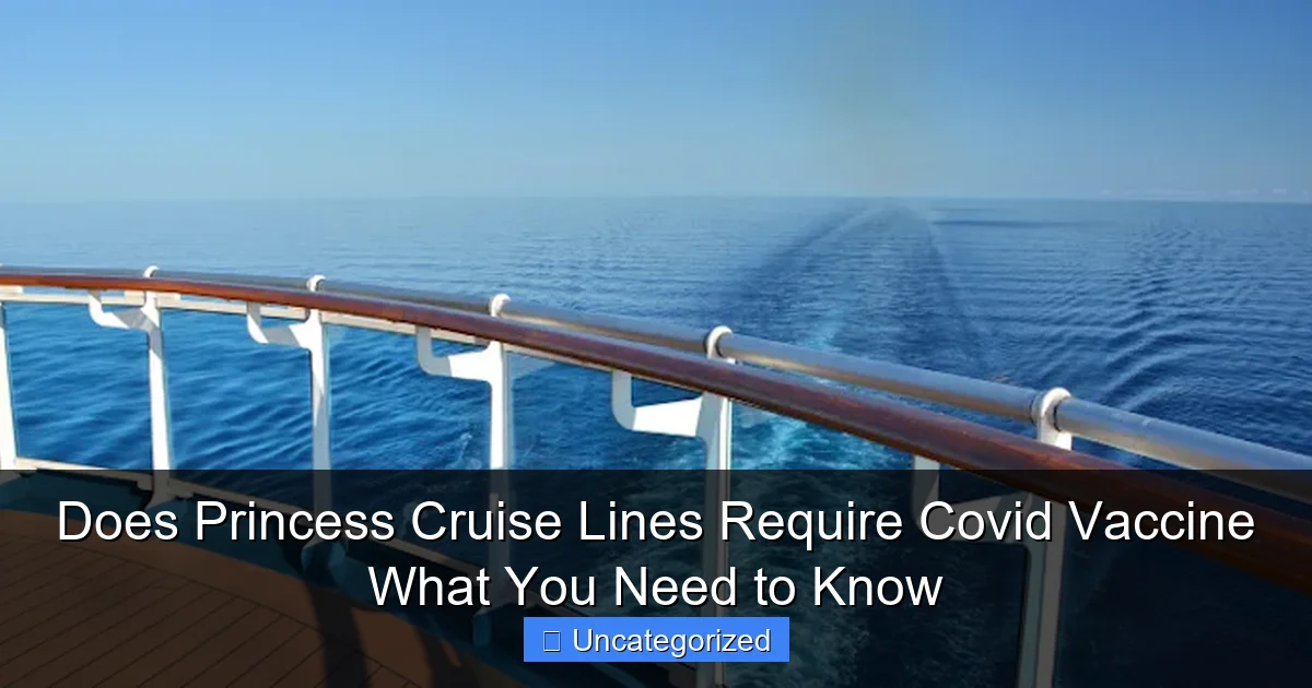 Does Princess Cruise Lines Require Covid Vaccine What You Need to Know