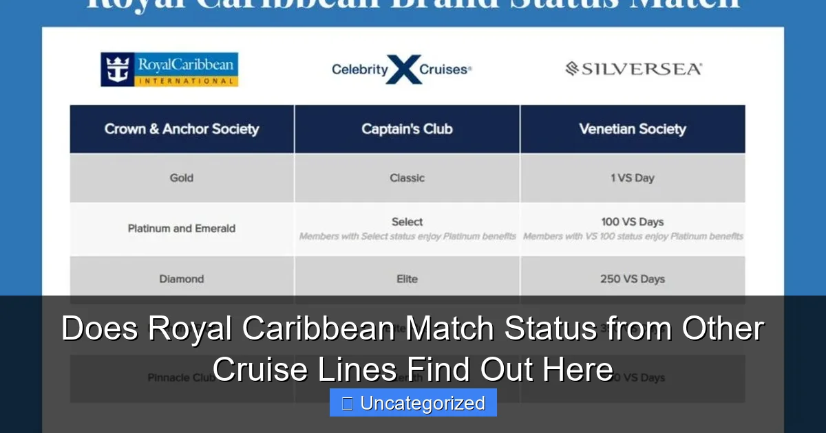 Does Royal Caribbean Match Status from Other Cruise Lines Find Out Here