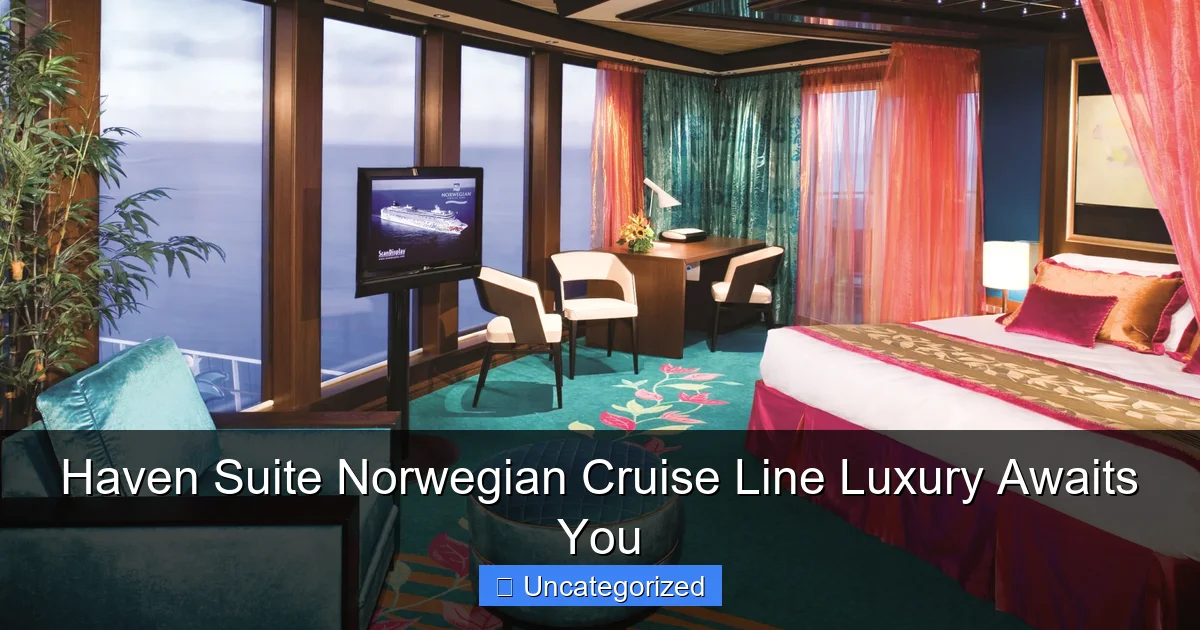 Haven Suite Norwegian Cruise Line Luxury Awaits You
