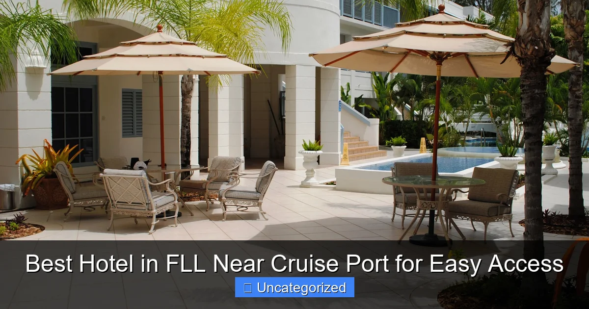 Best Hotel in FLL Near Cruise Port for Easy Access