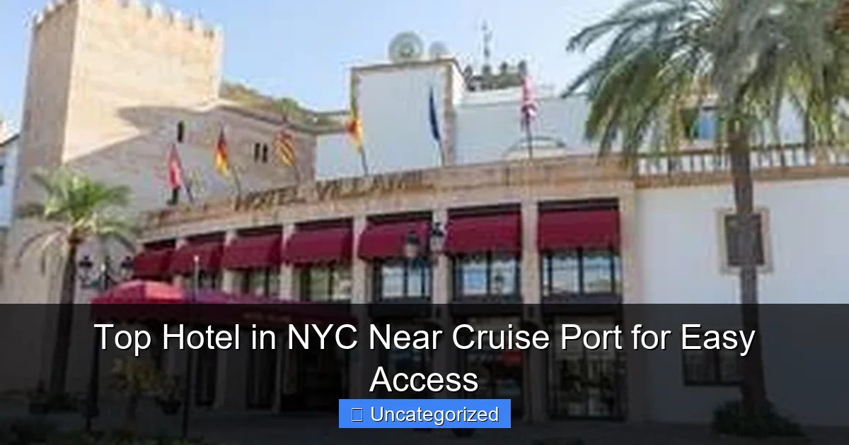 Top Hotel in NYC Near Cruise Port for Easy Access