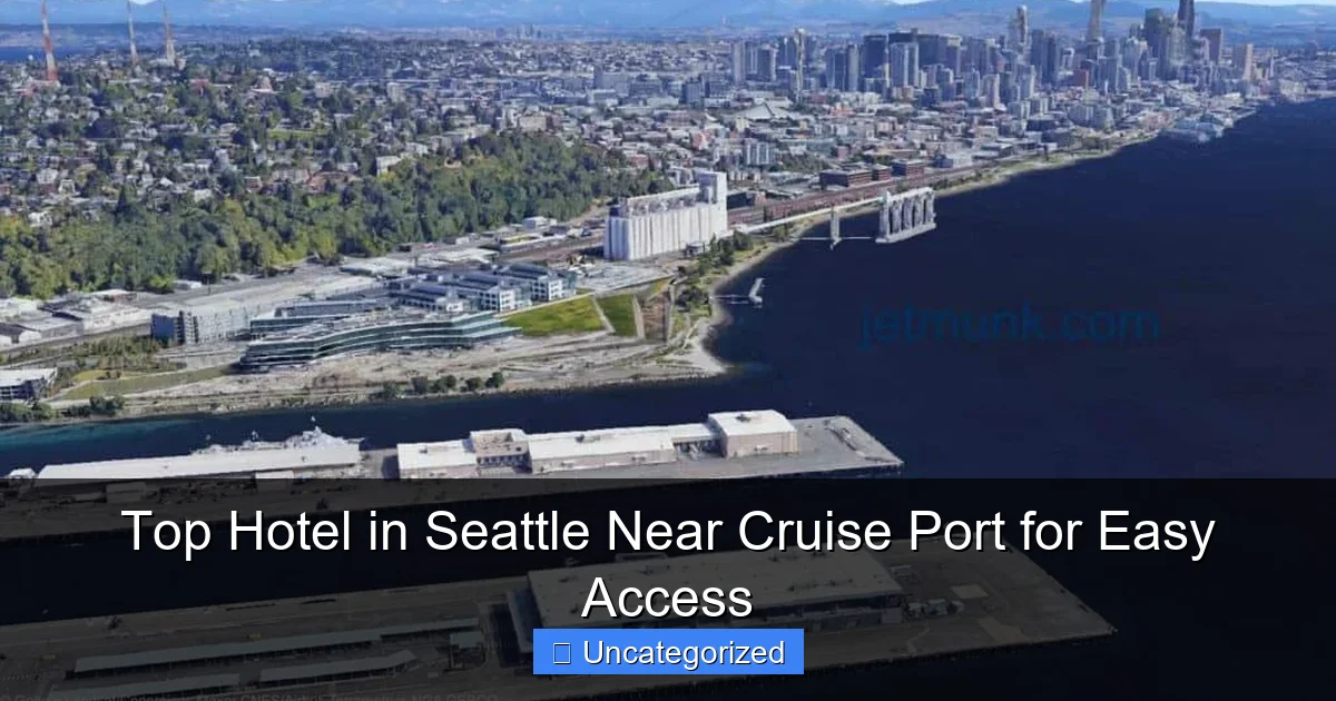 Top Hotel in Seattle Near Cruise Port for Easy Access