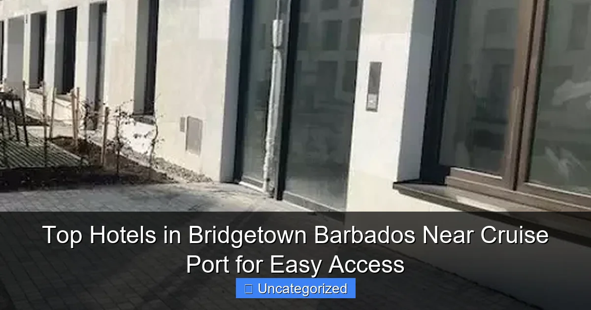 Top Hotels in Bridgetown Barbados Near Cruise Port for Easy Access