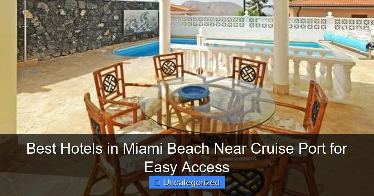 Best Hotels in Miami Beach Near Cruise Port for Easy Access