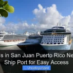 Top Hotels in San Juan Puerto Rico Near Cruise Ship Port for Easy Access