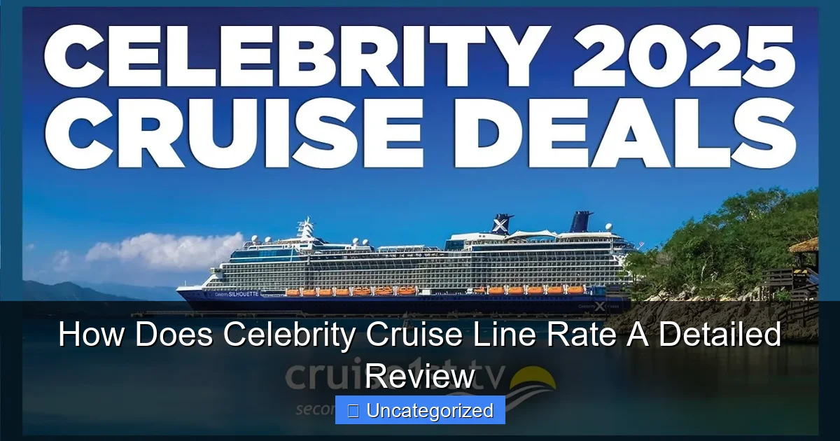 How Does Celebrity Cruise Line Rate A Detailed Review