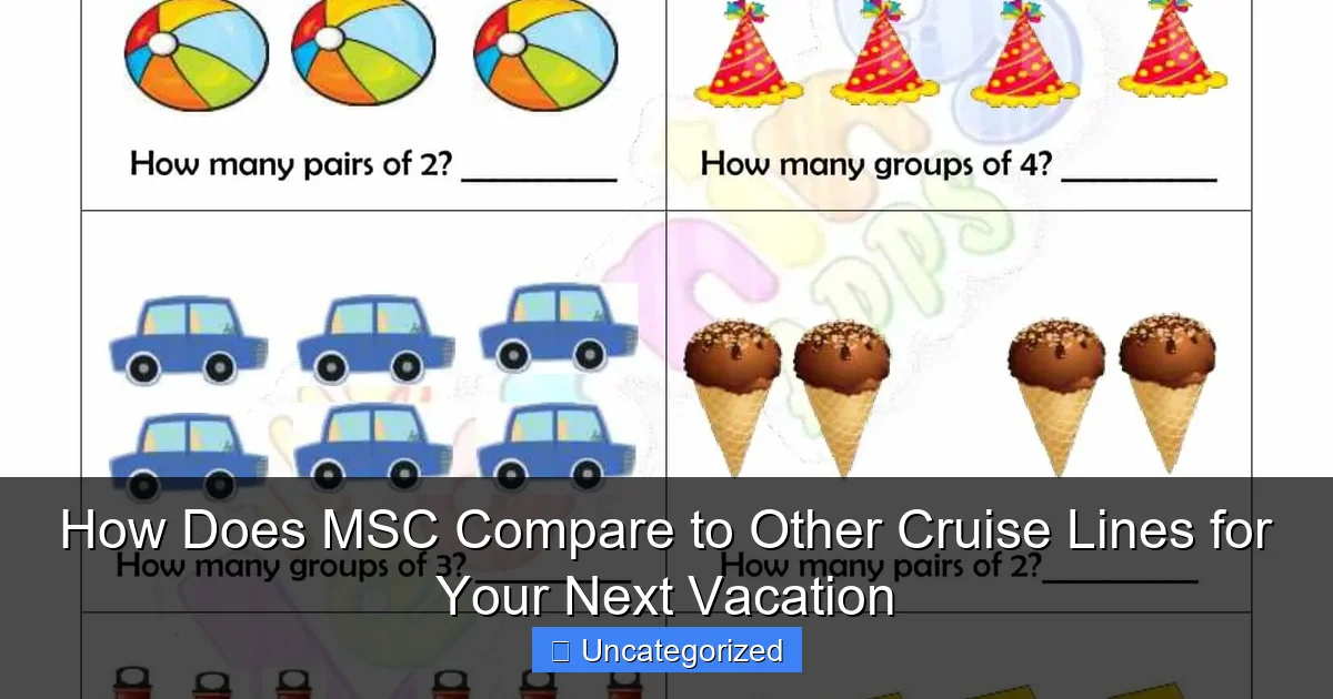 How Does MSC Compare to Other Cruise Lines for Your Next Vacation
