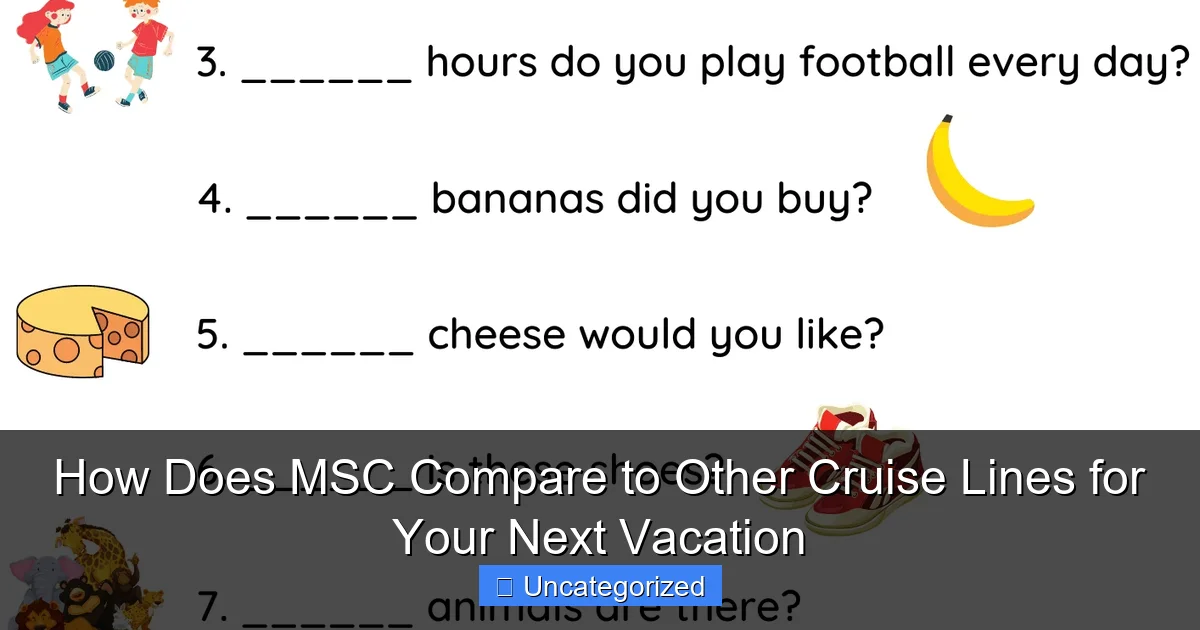 How Does MSC Compare to Other Cruise Lines for Your Next Vacation
