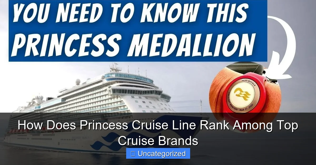 How Does Princess Cruise Line Rank Among Top Cruise Brands