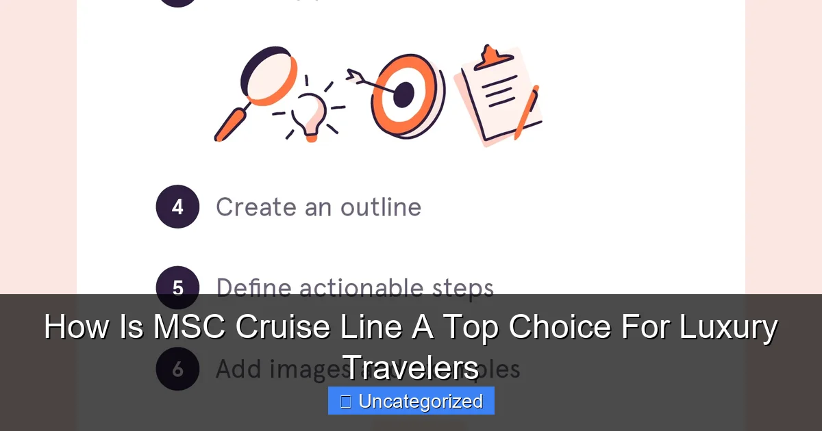How Is MSC Cruise Line A Top Choice For Luxury Travelers