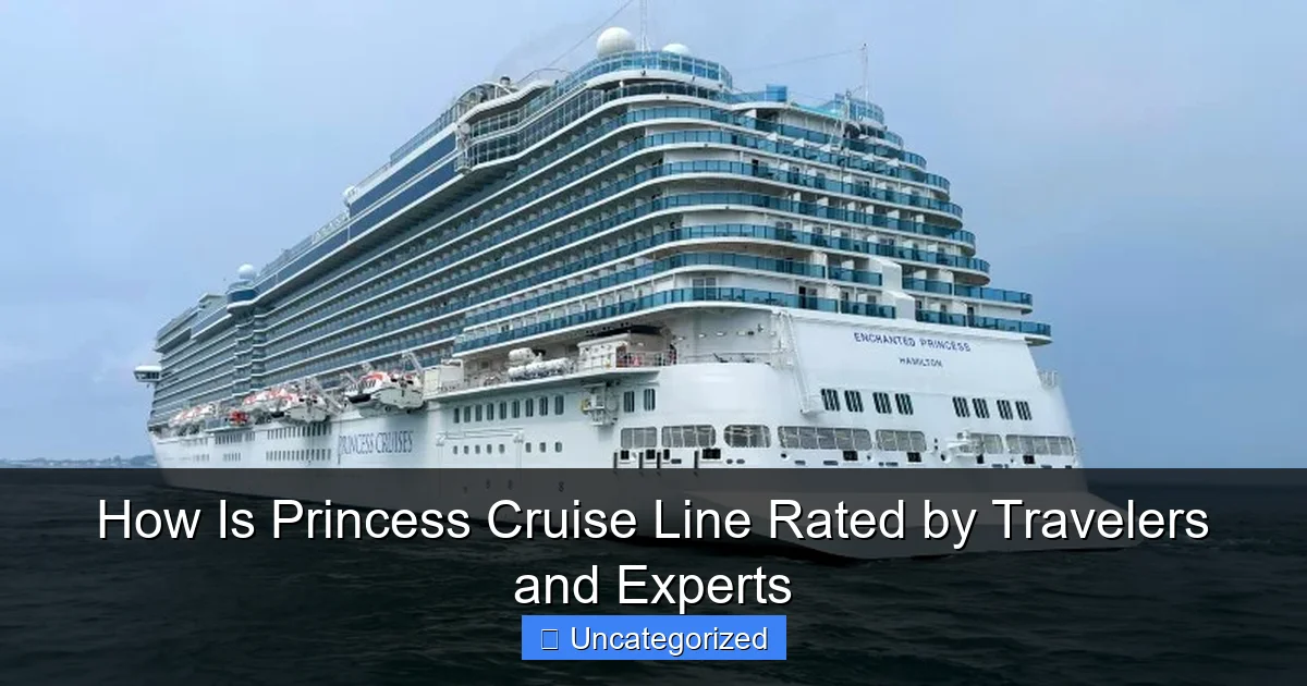How Is Princess Cruise Line Rated by Travelers and Experts