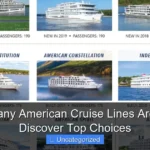 How Many American Cruise Lines Are There Discover Top Choices