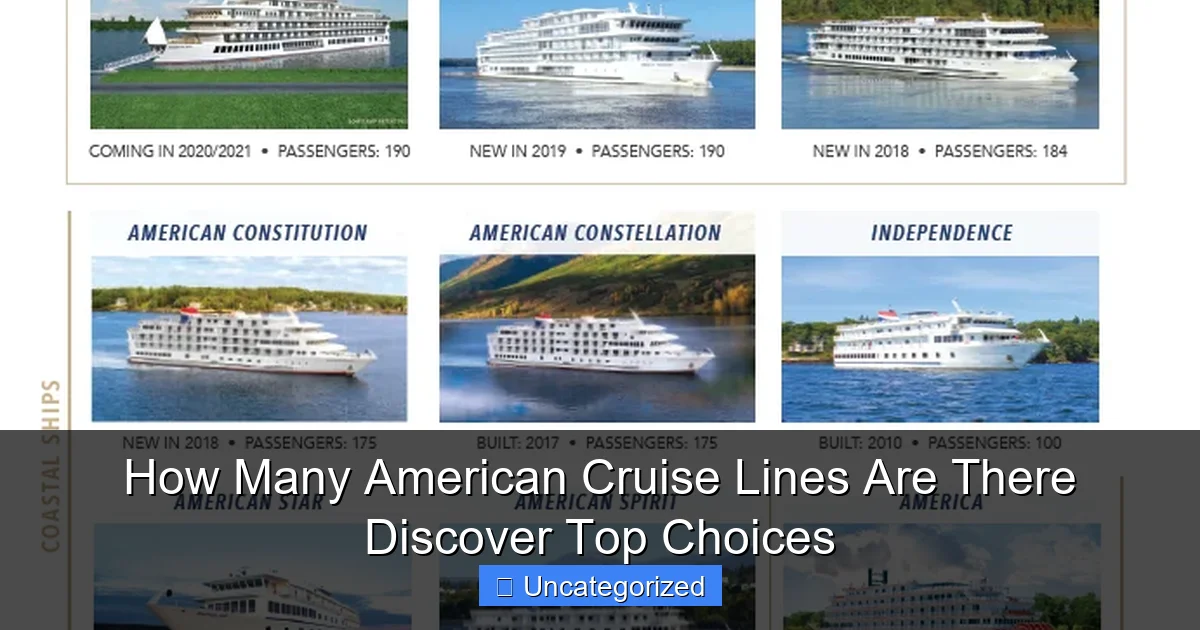 How Many American Cruise Lines Are There Discover Top Choices
