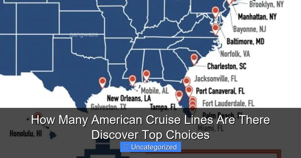 How Many American Cruise Lines Are There Discover Top Choices
