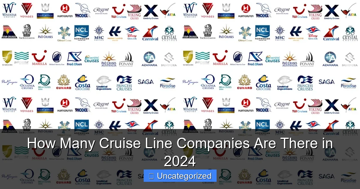 How Many Cruise Line Companies Are There in 2024