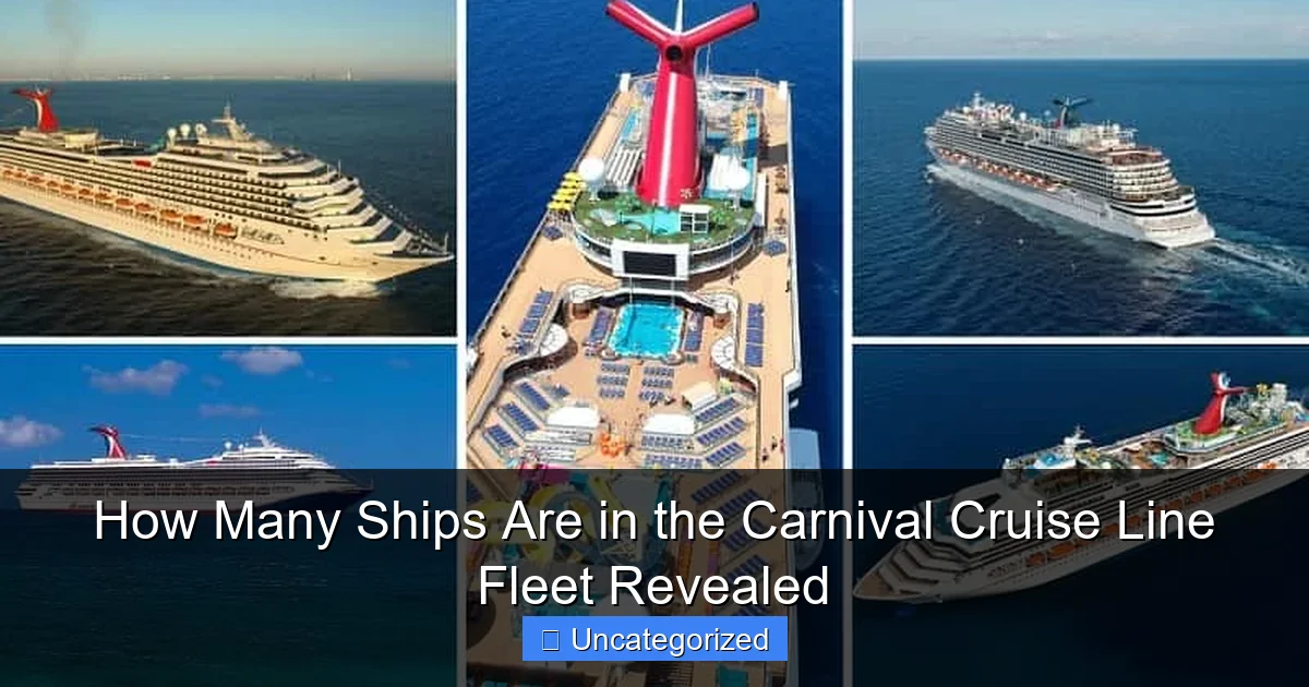 How Many Ships Are in the Carnival Cruise Line Fleet Revealed