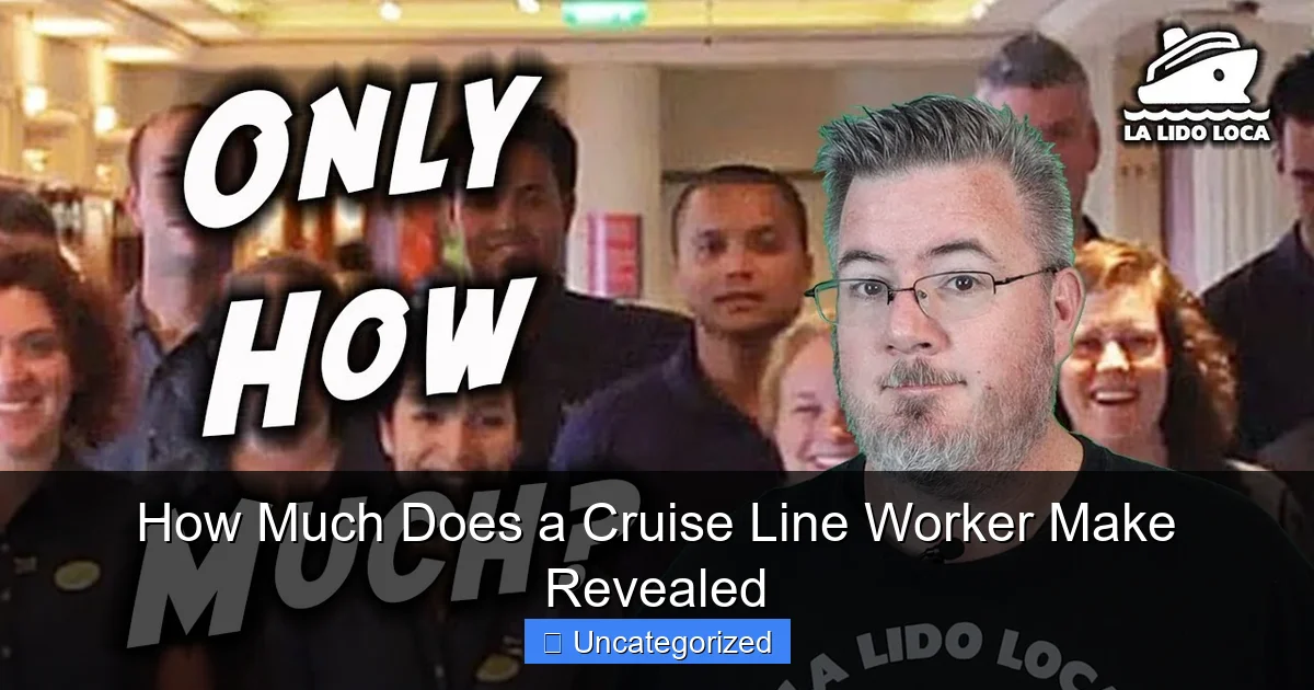 How Much Does a Cruise Line Worker Make Revealed