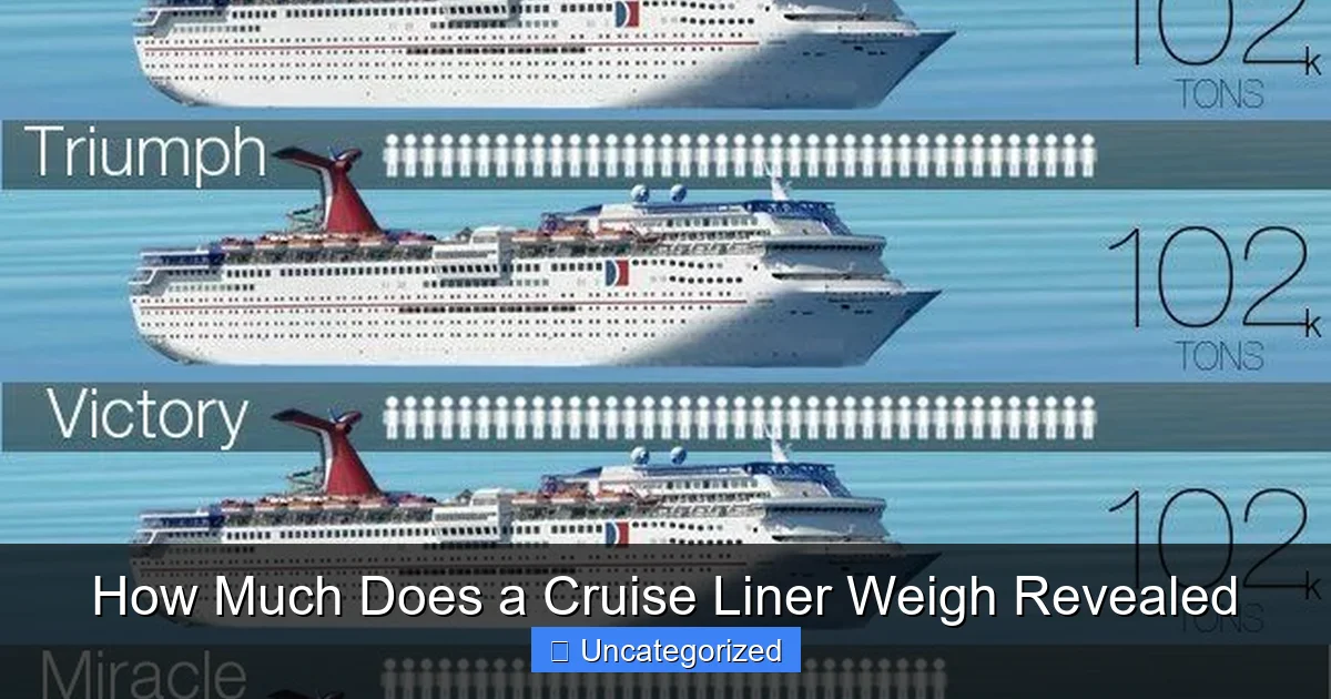 How Much Does a Cruise Liner Weigh Revealed