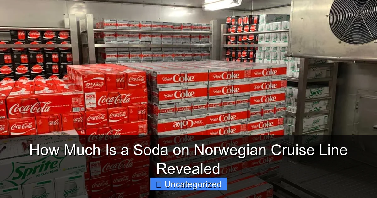 How Much Is a Soda on Norwegian Cruise Line Revealed