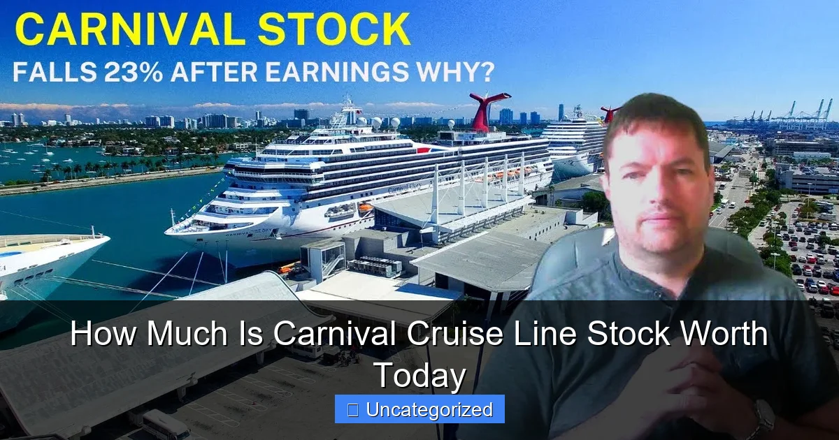 How Much Is Carnival Cruise Line Stock Worth Today
