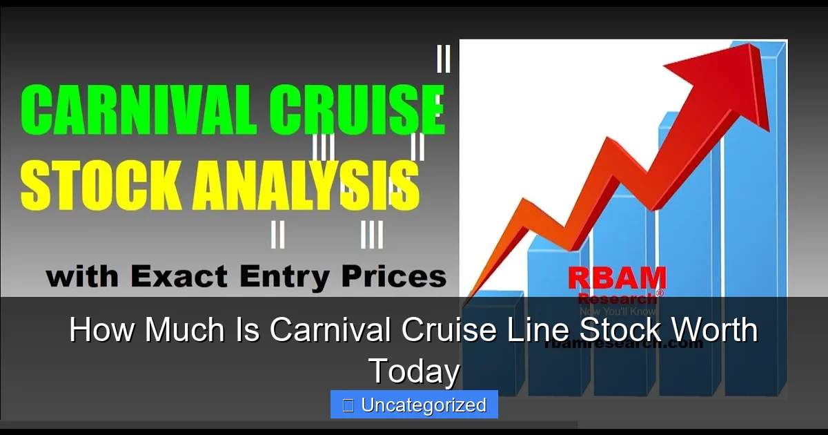 How Much Is Carnival Cruise Line Stock Worth Today