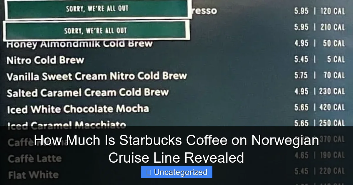 How Much Is Starbucks Coffee on Norwegian Cruise Line Revealed
