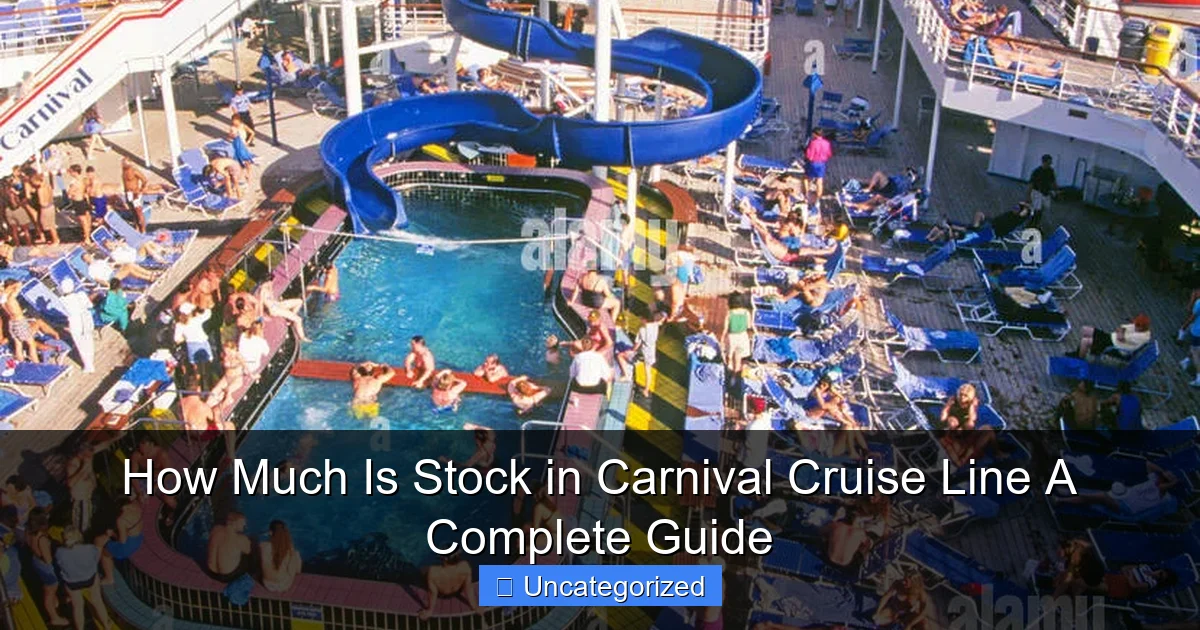 How Much Is Stock in Carnival Cruise Line A Complete Guide