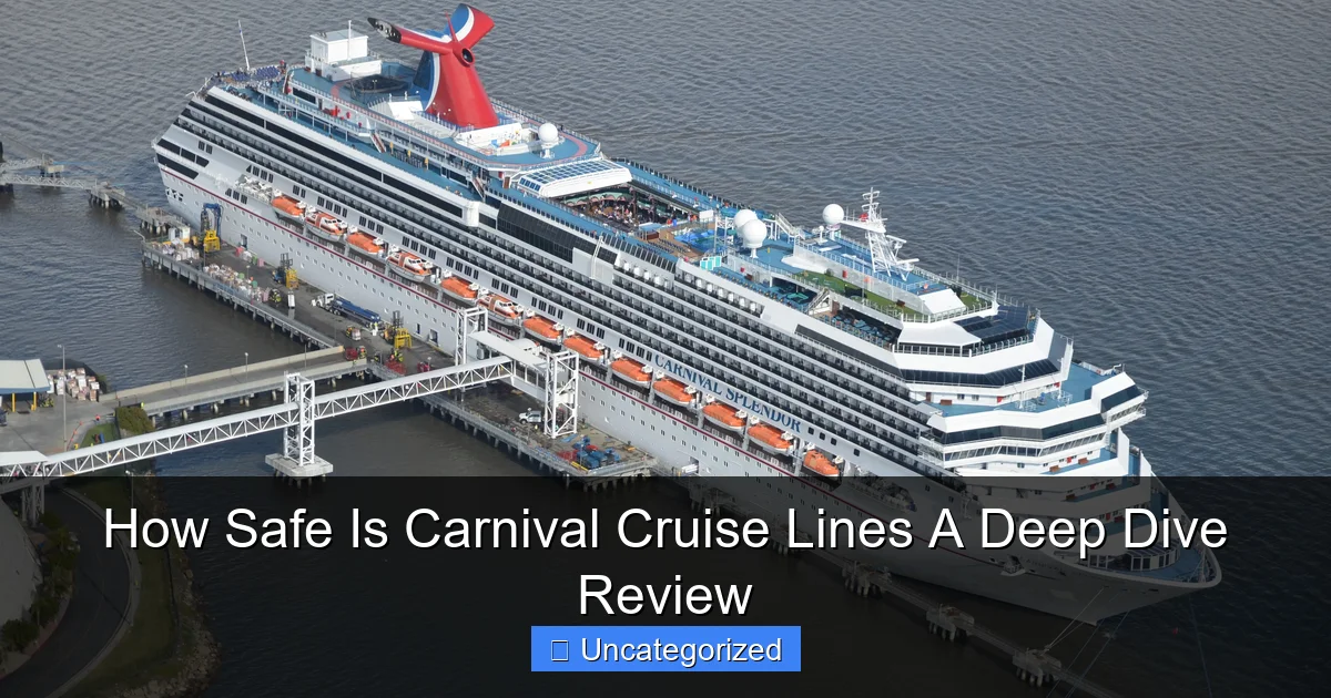 How Safe Is Carnival Cruise Lines A Deep Dive Review