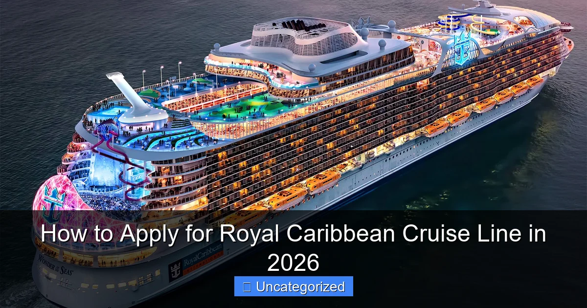 How to Apply for Royal Caribbean Cruise Line in 2026