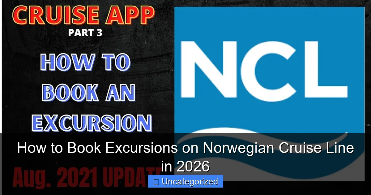 How to Book Excursions on Norwegian Cruise Line in 2026
