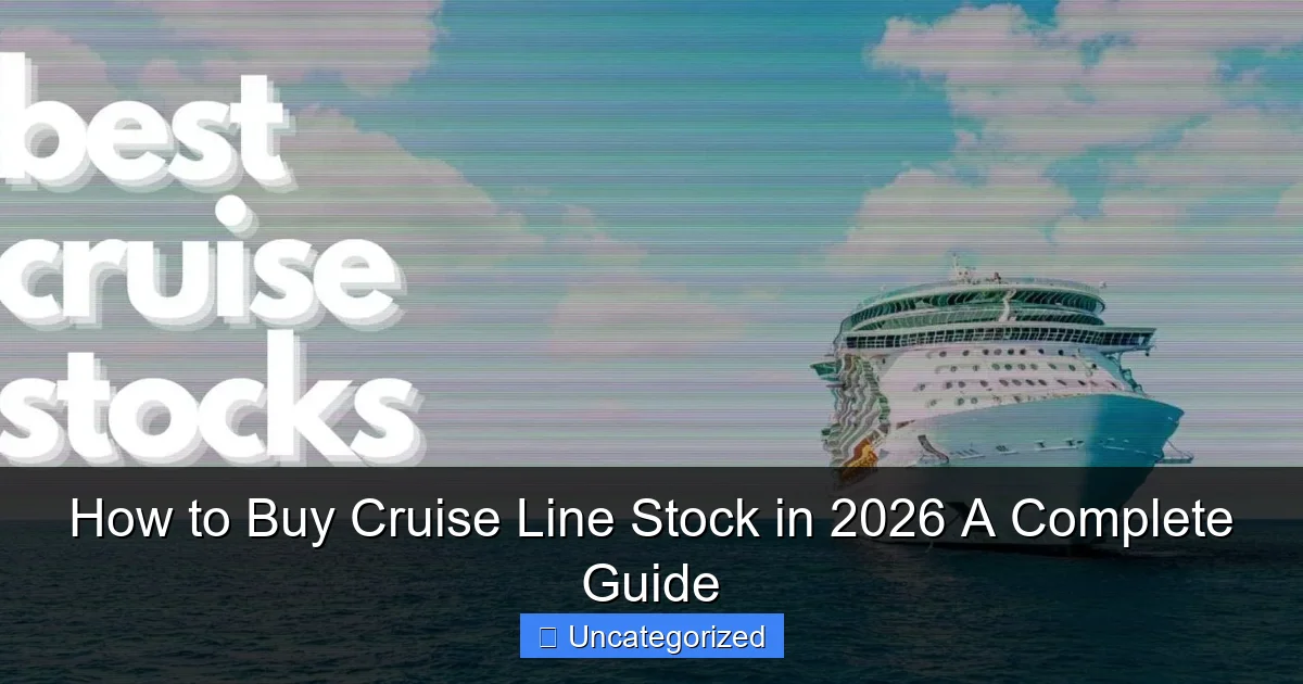 How to Buy Cruise Line Stock in 2026 A Complete Guide