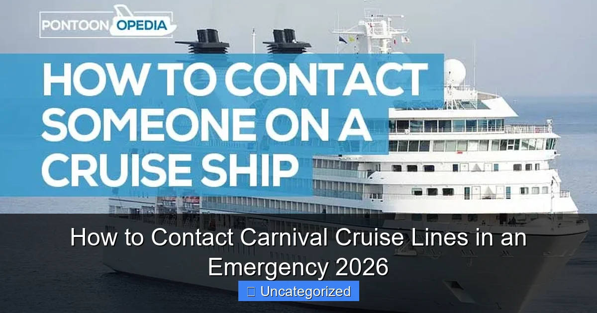 How to Contact Carnival Cruise Lines in an Emergency 2026